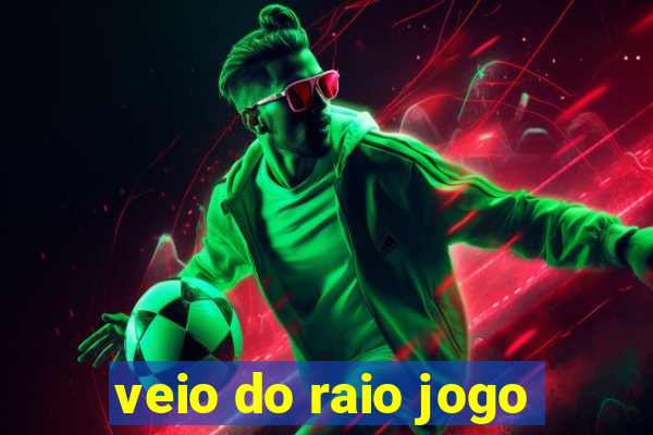 veio do raio jogo